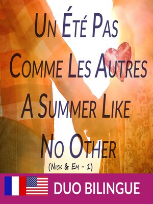 cover image of Un été pas comme les autres--A Summer Like No Other (Livre Bilingue